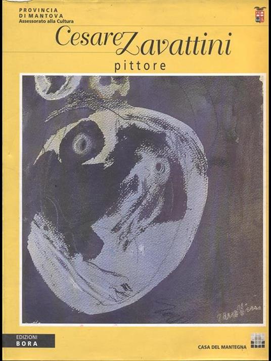 Cesare Zavattini. Pittore - Giorgio Di Genova,Mario Verdone,Nicola Micieli - copertina