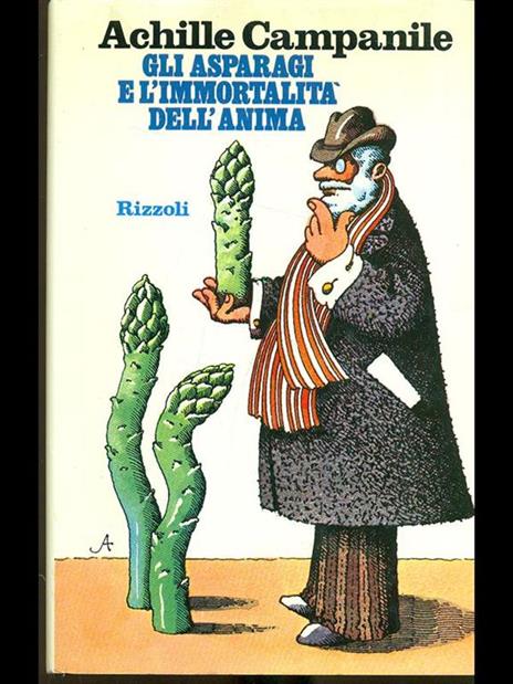 Gli asparagi e l'immortalità dell'anima - Achille Campanile - 6