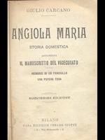 Angiola Maria. Storia domestica