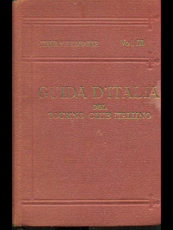 Italia meridionale Vol. III. Guidad'Italia