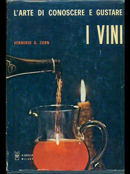 L' arte di conoscere e gustare i vini - Vernerio G. Zorn - copertina