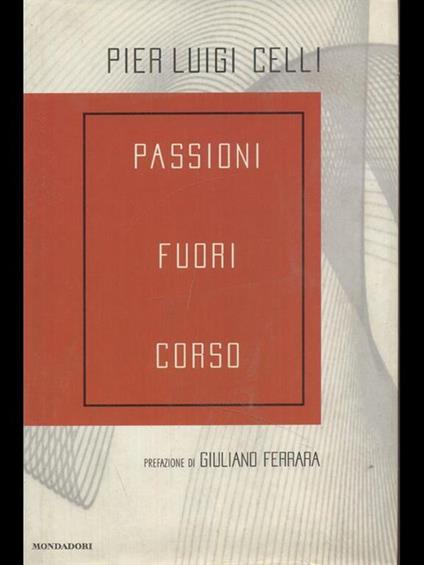 Passioni fuori corso - Pier Luigi Celli - copertina