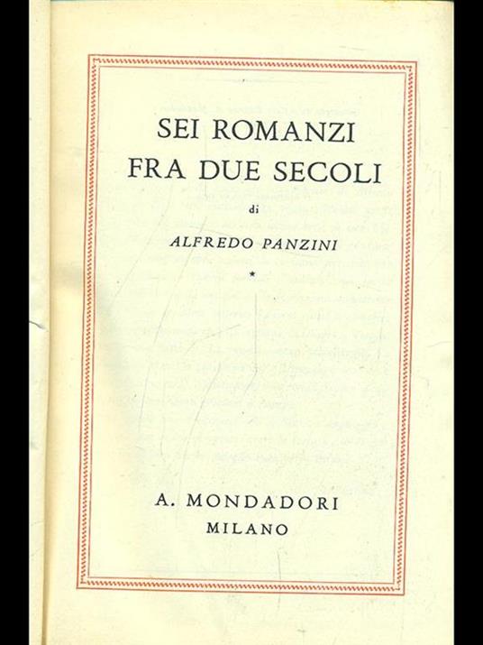 Sei romanzi fra due secoli - Alfredo Panzini - copertina