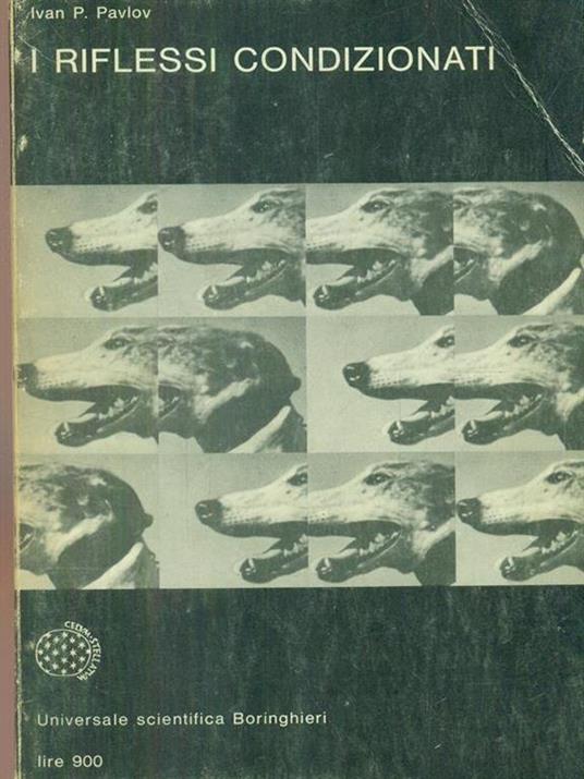 I riflessi condizionati di: Ivan P. Pavlov - copertina