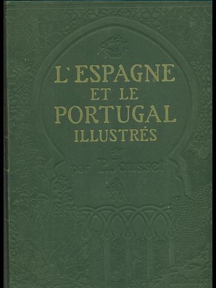 L' Espaigne et le Portugal illustres - P. Jousset - copertina