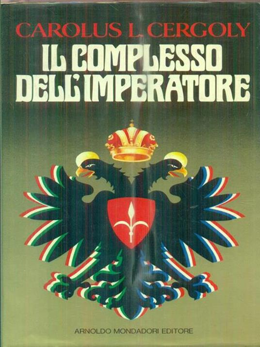 Il complesso dell'imperatore - Carolus L. Cergoly - copertina