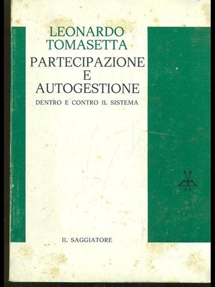 Partecipazione e autogestione dentro e contro il sistema - Leonardo Tomasetta - copertina