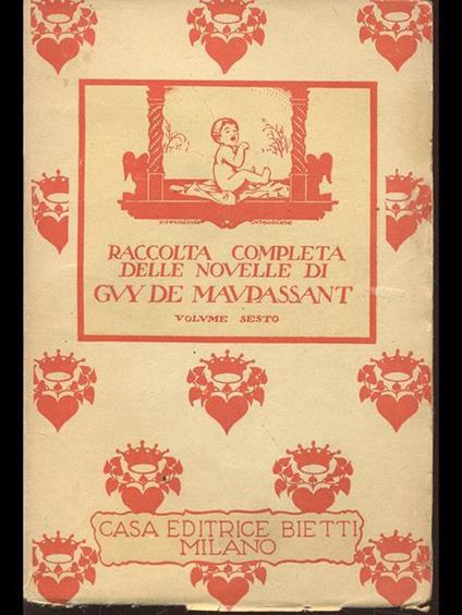 Raccolta completa delle novelle di Guy de Maupassant - volume sesto - Guy de Maupassant - copertina