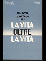 Nuove ipotesi su La vita oltrela vita