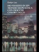 Ho vissuto in un mondo diplastica con fiocchi color cocco