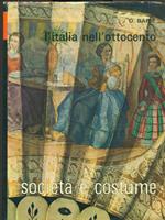 Società e costume vol. VII: L'Italia nell'Ottocento