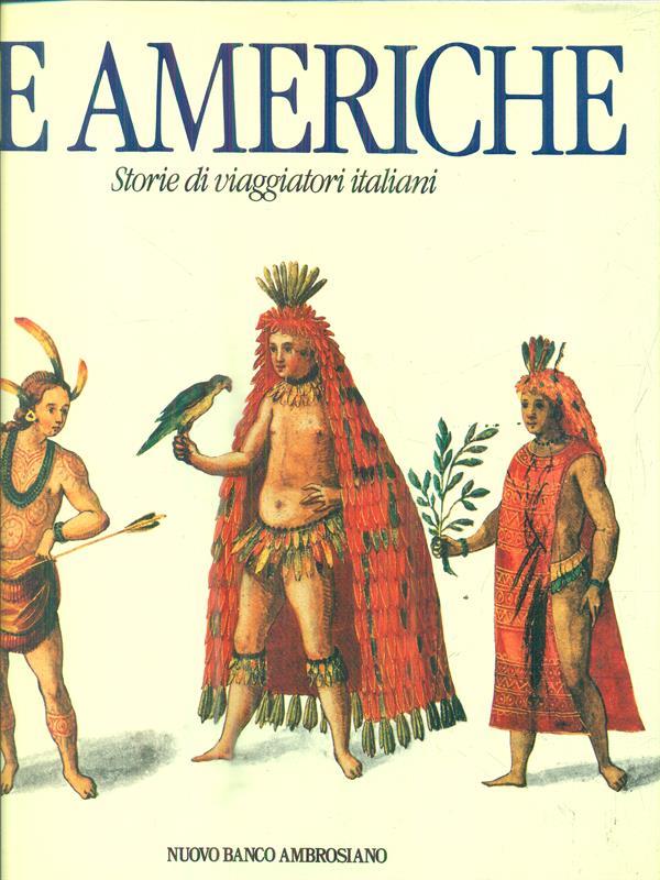 Le americhe. Storie di viaggiatori italiani