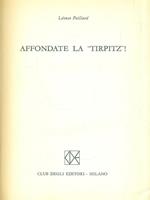 Affondate la Tirpitz!