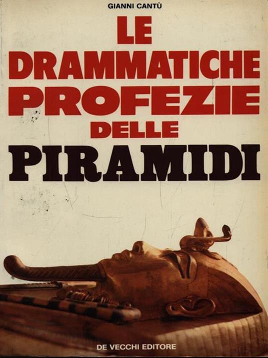 Le drammatiche profezie delle piramidi - Gianni Cantù - copertina