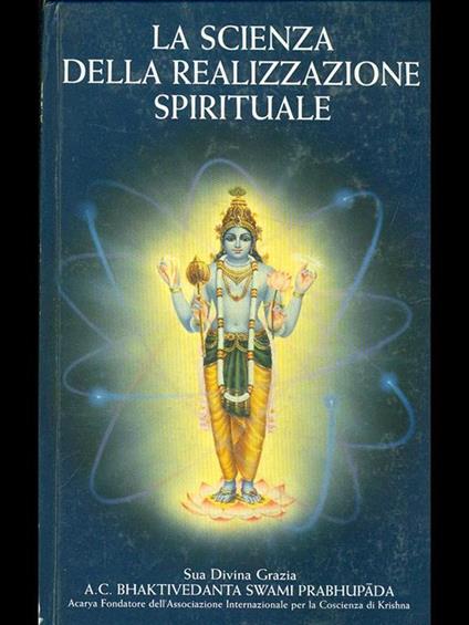 La scienza della realizzazione spirituale - A. C. Bhaktivedanta Swami Prabhupada - copertina