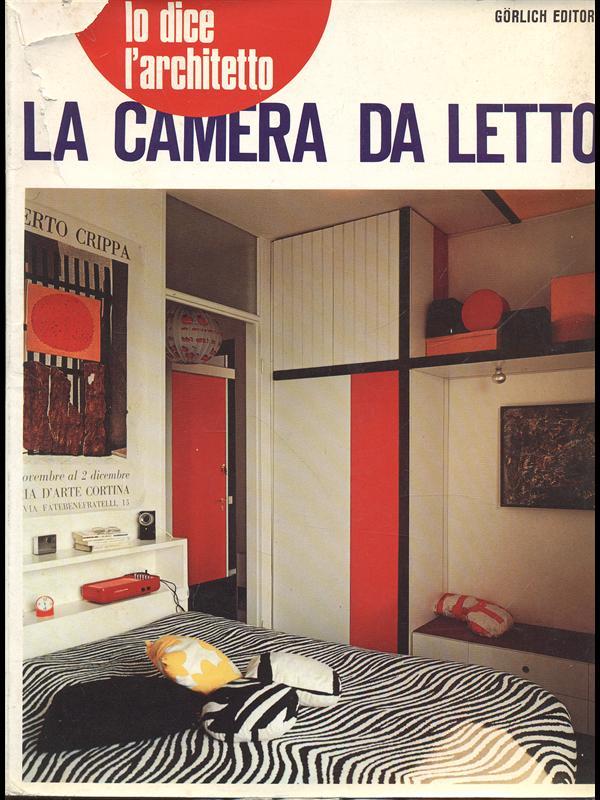 Lo dice l'architetto La camera daletto