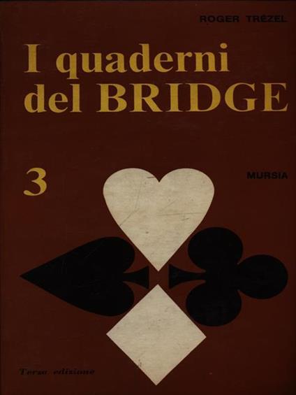 I quaderni del bridge 3 - Roger Trezel - copertina