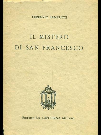 Il mistero di San Francesco - Terenzio Santucci - copertina
