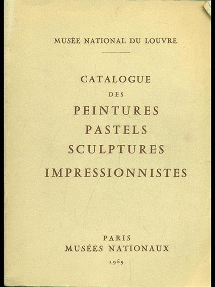 Catalogue des peintures pastels sculputes impressionistes - copertina