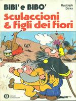 Bibì e Bibò. Sculaccioni e figli dei fiori