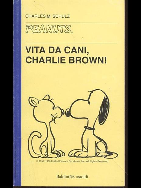 Vita da cani, Charlie Brown! - Charles M. Schulz - copertina