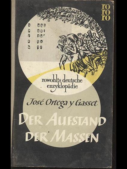 Der Aufstand der massen - José Ortega y Gasset - copertina
