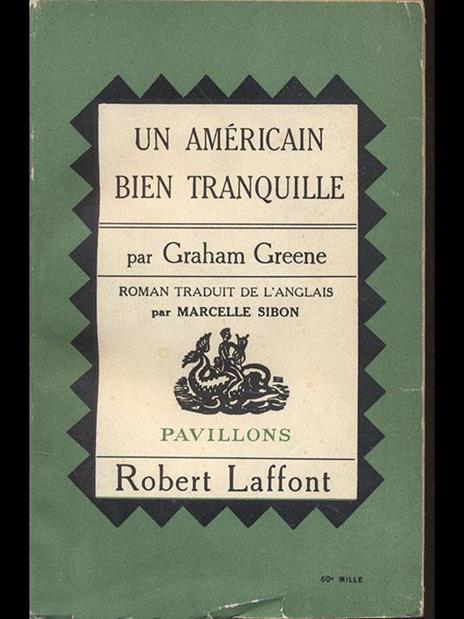 Un americain bien tranquille - Graham Greene - 3