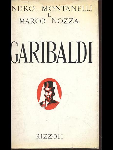 Garibaldi - Indro Montanelli,Marco Nozza - copertina