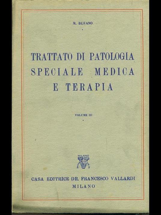 Trattato di patologia speciale medica e terapia vol. III - Michele Bufano - copertina