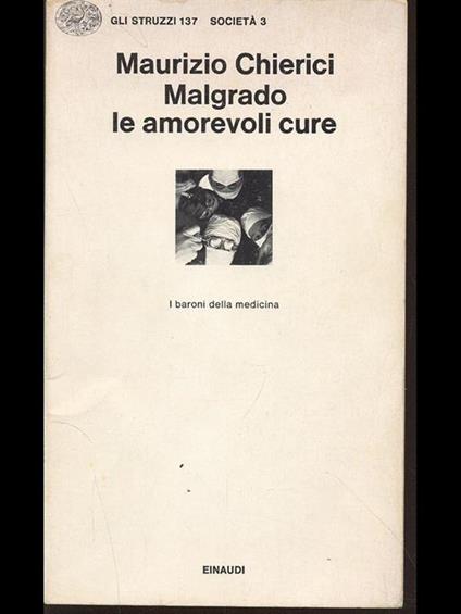 Malgrado le amorevoli cure - Maurizio Chierici - copertina
