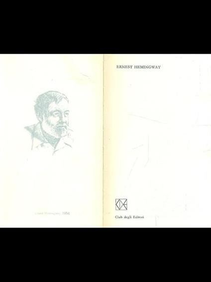 Premio Nobel 1954: Ernest Hemingway - Ernest Hemingway - copertina