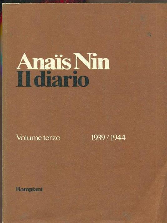 Il diario vol terzo 1939/1944 - Nin Anaïs - 3