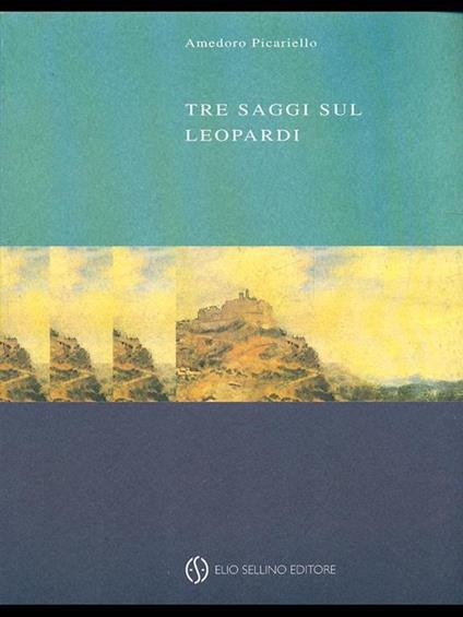 Tre saggi sul Leopardi - Amedoro Picariello - copertina