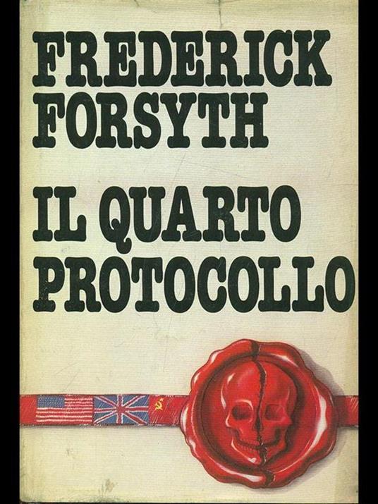 Il quarto protocollo - Frederick Forsyth - copertina
