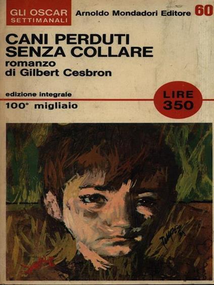 Cani perduti senza collare - Gilbert Cesbron - copertina