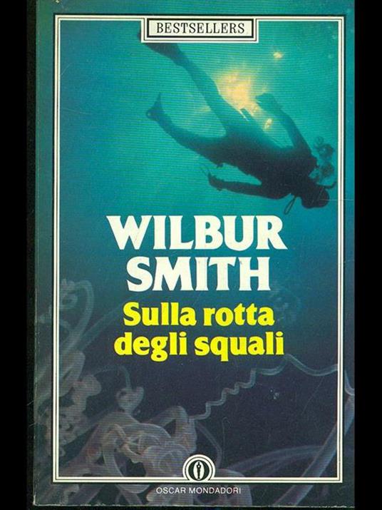 Sulla rotta degli squali - Wilbur Smith - copertina