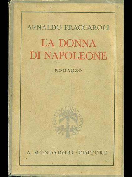 La donna di Napoleone - Arnaldo Fraccaroli - copertina