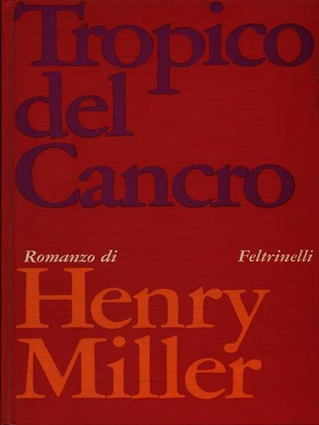 Tropico del Cancro - Henry Miller - 2