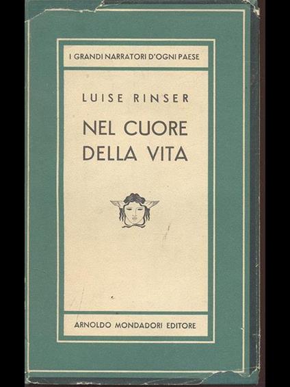Nel cuore della vita - Luise Rinser - copertina