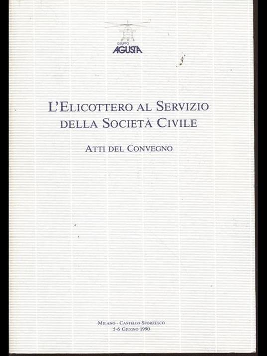 L' elicottero al servizio della società civile. atti del convegno - copertina