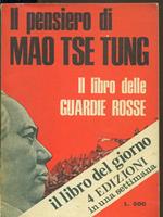 Il pensiero di Mao Tse Tung: il libro delle Guardie Rosse