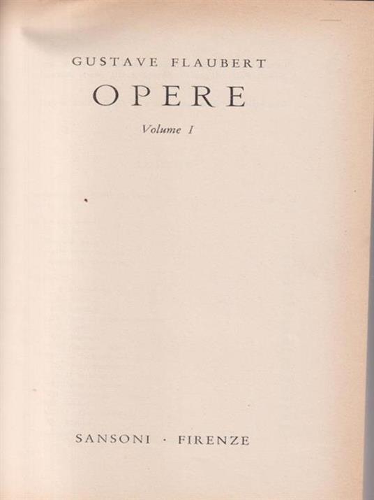 Flaubert Opere vol. 1 - Gustave Flaubert - copertina