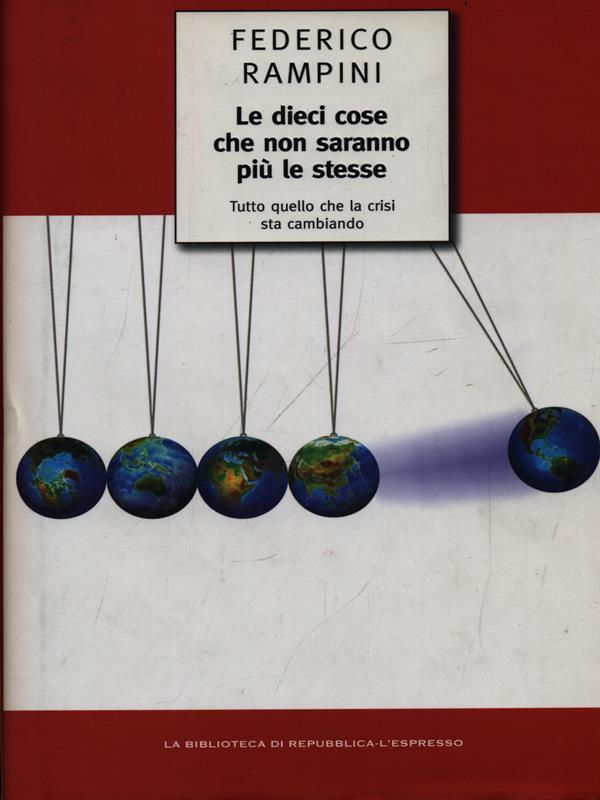 Le dieci cose che non saranno più le stesse