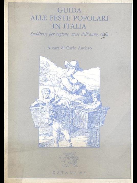 Guida alle feste popolari in Italia - Carlo Autiero - 10