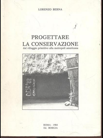 Progettare la conservazione - Lorenzo Berna - copertina