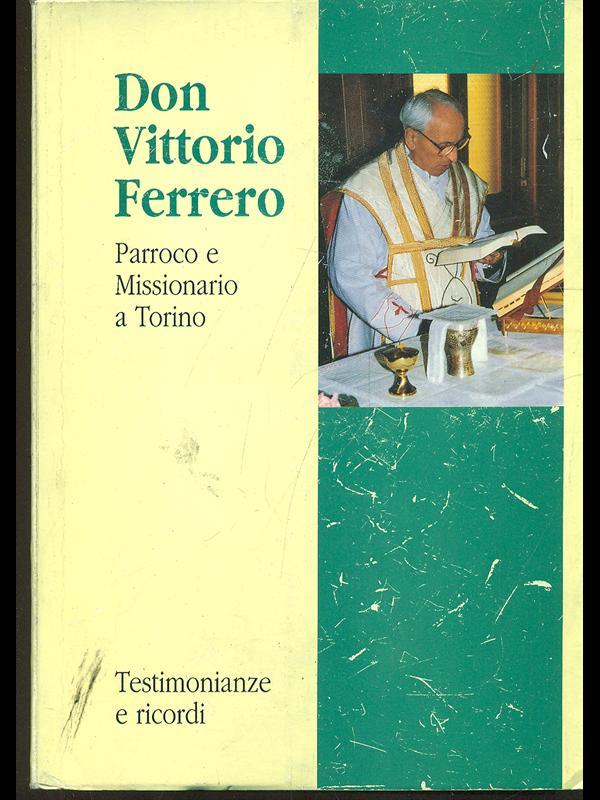 Don Vittorio Ferrero parroco e missionario a Torino