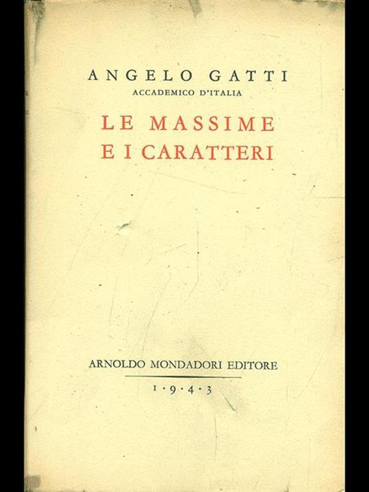 Le massime e i caratteri - Angelo Gatti - 3