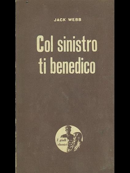 Col sinistro ti benedico - copertina