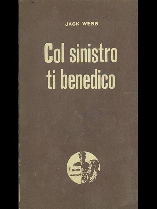 Col sinistro ti benedico - copertina