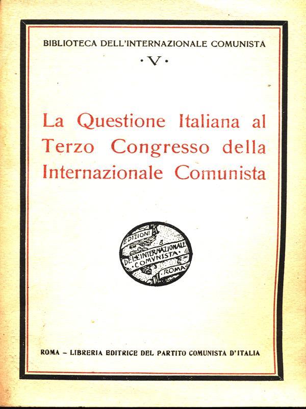 La questione italiana al Terzo congresso della Internazionale Comunista